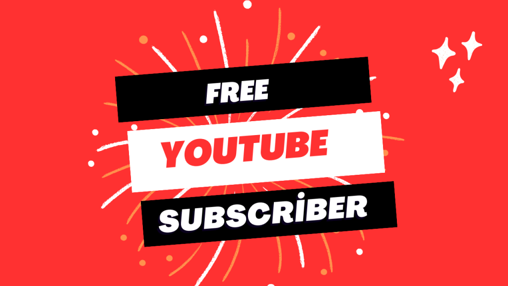 Free YouTube Subscriber