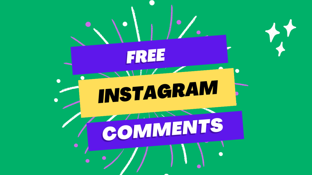 Free instagram Comments